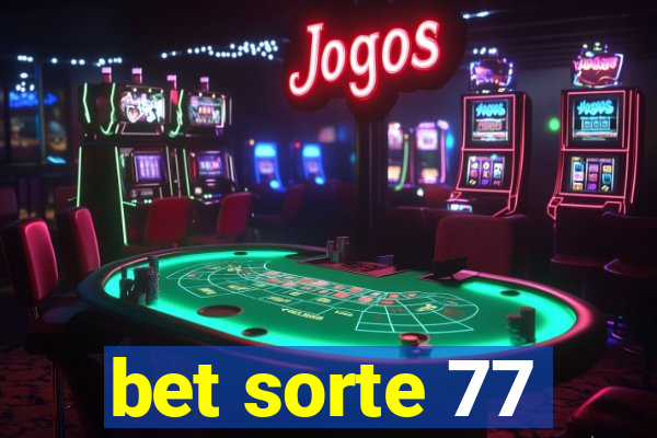 bet sorte 77